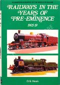 Book cover of Railways in the Years of Pre-Eminence 1905-19  by NOCK, O.S. 
